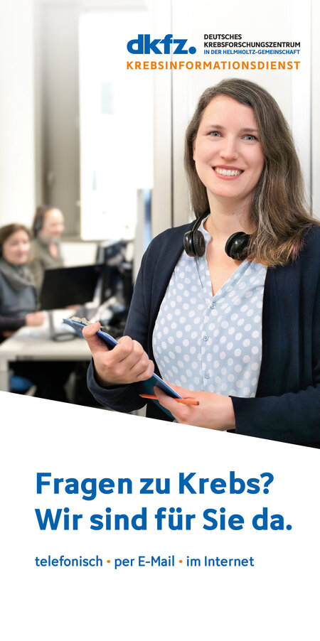 Fragen zu Krebs? Wir sind für Sie da., © Krebsinformationsdienst, DKFZ; Fotograf Titelbild: Tobias Schwerdt Titelseite des Faltblatts "Fragen zu Krebs? Wir sind für Sie da."