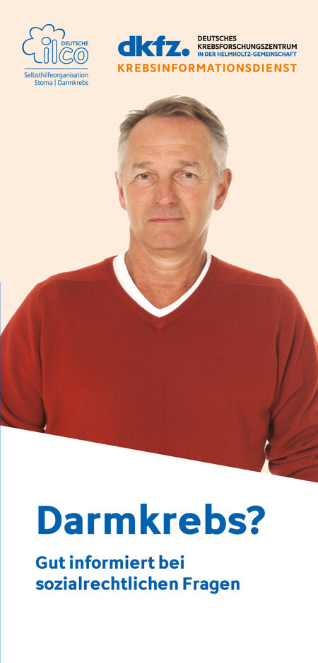 Faltblatt "Darmkrebs? Gut informiert bei sozialrechtlichen Fragen" Faltblatt "Darmkrebs? Gut informiert bei sozialrechtlichen Fragen"